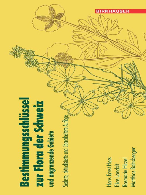 Title details for Bestimmungsschlüssel zur Flora der Schweiz und angrenzender Gebiete by Hans Ernst Hess - Available